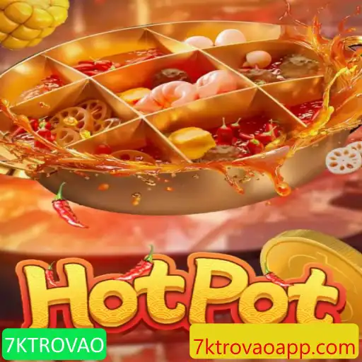 Descubra o Universo do Jogo 'Hotpot' e a Mistura Explosiva de Estratégia e Diversão com '7KTROVAO'